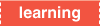 learning